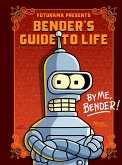 Futurama Presents: Bender's Guide to Life
