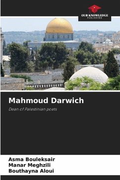 Mahmoud Darwich - Bouleksair, Asma;Meghzili, Manar;Aloui, Bouthayna