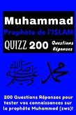 Muhammad Prophète de l'Islam Quizz 200 Questions Réponses (eBook, ePUB)
