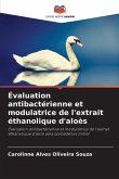 Évaluation antibactérienne et modulatrice de l'extrait éthanolique d'aloès