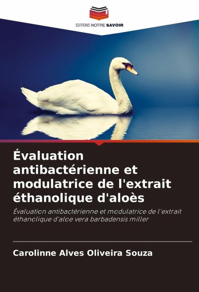 Évaluation antibactérienne et modulatrice de l'extrait éthanolique d'aloès