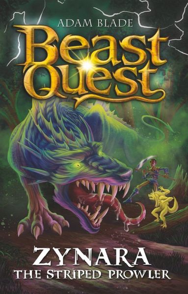 Beast Quest: Zynara the Striped Prowler Beast Quest: Zynara the Striped Prowler