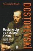 Dostoyevski - Baslangiclar ve Yaklasan Firtina