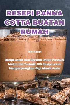 RESEPI PANNA COTTA BUATAN RUMAH - John Amran