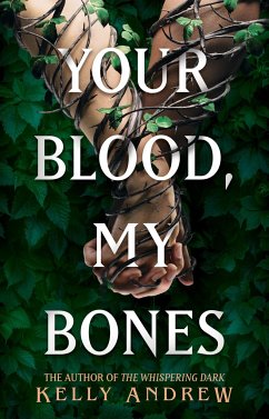 Your Blood, My Bones - Andrew, Kelly
