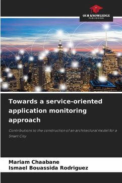 Towards a service-oriented application monitoring approach - Chaabane, Mariam;Bouassida Rodriguez, Ismael