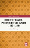 Robert of Nantes, Patriarch of Jerusalem (1240-1254)