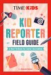 Time for Kids: Kid Reporter Field Guide - Bild 1