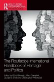 The Routledge International Handbook of Heritage and Politics
