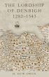 The Lordship of Denbigh 1282-1543 - Bild 1