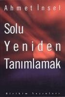 Solu Yeniden Tanimlamak - Insel, Ahmet