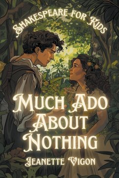 Much Ado About Nothing Shakespeare for kids - Vigon, Jeanette