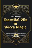 Essential Oils in Wicca Magic