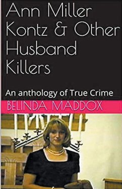 Ann Miller Kontz & Other Husband Killers - Maddox, Belinda