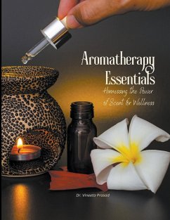 Aromatherapy Essentials - Prasad, Vineeta