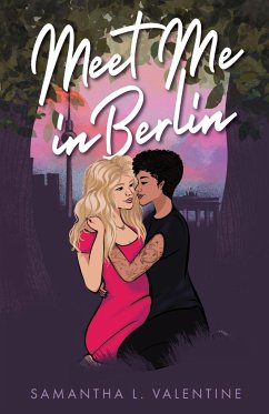 Meet Me In Berlin - Valentine, Samantha L.