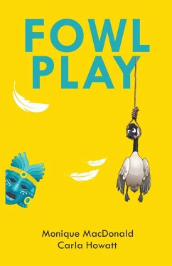 Fowl Play - Howatt, Carla; MacDonald, Monique