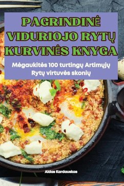 PAGRINDIN¿ VIDURIOJO RYT¿ KURVIN¿S KNYGA - Aidas Kardauskas