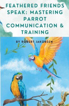 Feathered Friends Speak - Jakobsen, Robert