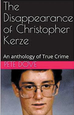 The Disappearance of Christopher Kerze - Dove, Pete