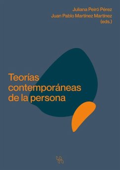 Teorías contemporáneas de la persona - Peiró Pérez, Juliana; Martínez Martínez, Juan Pablo