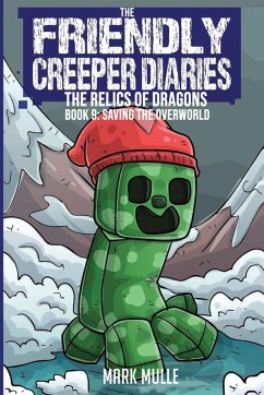 The Friendly Creeper Diaries - Mulle, Mark