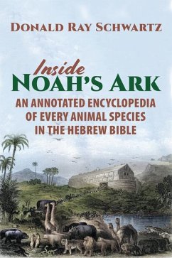 Inside Noah's Ark - Schwartz, Donald Ray
