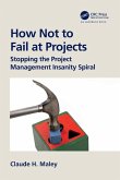 How Not to Fail at Projects