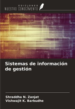 Sistemas de información de gestión - Zanjat, Shraddha N.; Barbudhe, Vishwajit K.