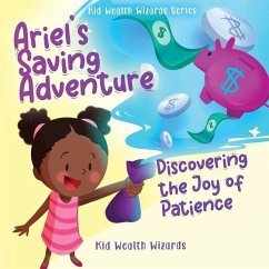 Ariel's Saving Adventure - Kid Wealth Wizards; Duggan, O.