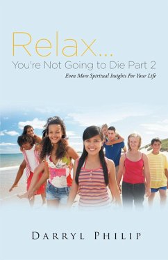 Relax. . . You're Not Going to Die Part 2 (eBook, ePUB)