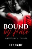 Bound by Hate (Santoro's Mafia, #2) (eBook, ePUB)