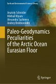 Paleo-Geodynamics Peculiarities of the Arctic Ocean Eurasian Floor (eBook, PDF)