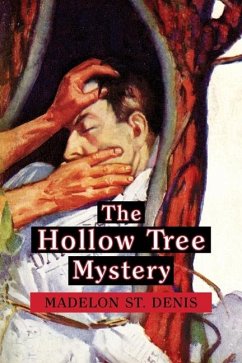 The Hollow Tree Mystery - St Denis, Madelon