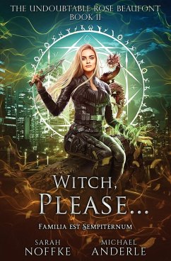 Witch, Please... - Noffke, Sarah; Anderle, Michael