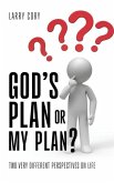 God's Plan or My Plan?