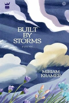 Built by Storms - Kramer, Miriam