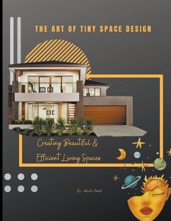 The Art of Tiny Space Design - Prasad, Vineeta