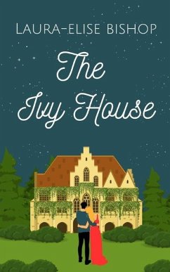 The Ivy House - Bishop, Laura Elise