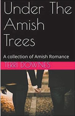 Under The Amish Trees - Downes, Terri