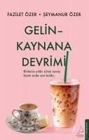 Gelin Kaynana Devrimi - Özer, Fazilet