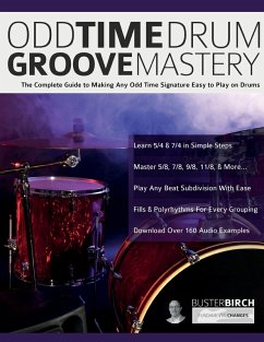 Odd Time Drum Groove Mastery - Birch, Buster; Alexander, Joseph