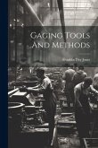 Gaging Tools And Methods