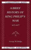 A Brief History of King Philip's War, 1675-1677