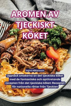 AROMEN AV TJECKISKT KÖKET - Ingrid Håkansson