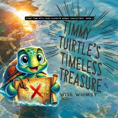 Timmy Turtle's Timeless Treasure - Whimsy, Wise