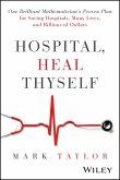 Hospital, Heal Thyself