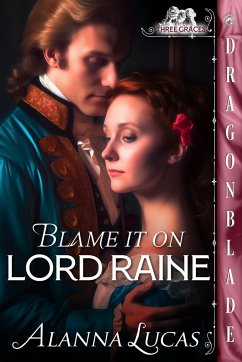 Blame it on Lord Raine - Lucas, Alanna