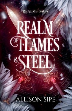 Realm of Flames & Steel - Sipe, Allison
