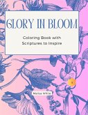 Glory In Bloom Coloring Book with Scriptures to Inspire #3